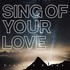 Sing of Your Love - Brenton Brown